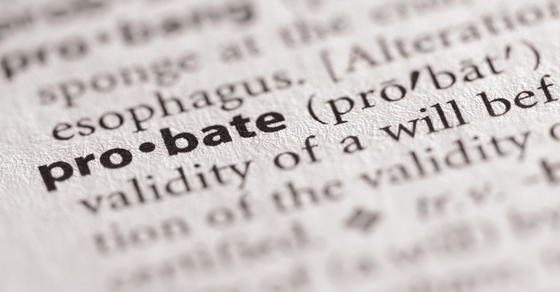 close up of dictionary definition of word probate