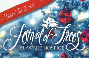 A festive holiday invitation featuring a decorated Christmas tree with ornaments, snowflakes, and a red ribbon banner reading "Save the Date: Festival of Trees, Delaware Hospice."