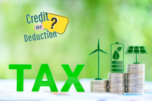 green background with the word TAX in big dark green letters next to 3 stacks of quarters that are increasing in size. There is a credit or deduction question floating in the air and different icons on the stacks of quarters indicating a different type of energy deductions or credits